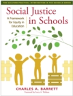 Image for Social Justice in Schools: A Framework for Equity in Education