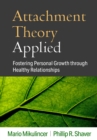 Image for Attachment Theory Applied: Fostering Personal Growth Through Healthy Relationships