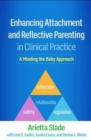 Image for Enhancing Attachment and Reflective Parenting in Clinical Practice