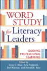 Image for Word Study for Literacy Leaders: Guiding Professional Learning
