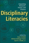 Image for Disciplinary literacies  : unpacking research, theory, and practice