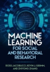 Image for Machine Learning for Social and Behavioral Research