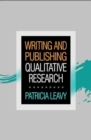 Image for Writing and publishing qualitative research