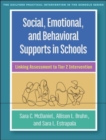 Image for Social, emotional, and behavioral supports in schools  : linking assessment to tier 2 intervention