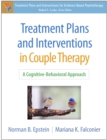 Image for Treatment Plans and Interventions in Couple Therapy: A Cognitive-Behavioral Approach