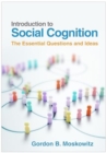 Image for Introduction to social cognition  : the essential questions and ideas