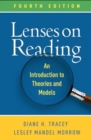 Image for Lenses on Reading, Fourth Edition : An Introduction to Theories and Models