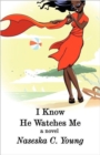 Image for I Know He Watches Me