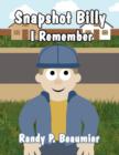 Image for Snapshot Billy : I Remember