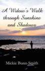 Image for A Widow&#39;s Walk Through Sunshine and Shadows
