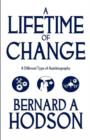 Image for A Lifetime of Change : A Different Type of Autobiography