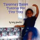 Image for Tayanna&#39;s Ballet Tutorial for Tiny Tots