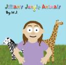 Image for Jillian&#39;s Jungle Animals