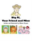 Image for Big Al, Your Friend and Mine