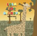 Image for Lola the Giraffe