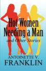 Image for Hot Women Needing a Man and Other Stories