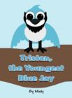 Image for Tristan, the Youngest Blue Jay