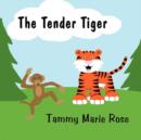 Image for The Tender Tiger