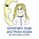 Image for Goodnight Hugs and Moon Kisses