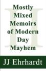 Image for Mostly Mixed Memoirs of Modern Day Mayhem II