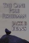 Image for The Cane Pole Fisherman