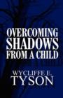 Image for Overcoming Shadows from a Child