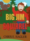 Image for Big Jim and the Squirrel