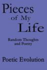 Image for Pieces of My Life : Random Thoughts and Poetry