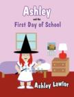 Image for Ashley and the First Day of School