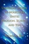 Image for Universal Design in Molecules Unites Religion, Science and You