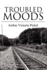 Image for Troubled Moods