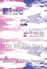 Image for Blue &amp; Pink : The Brighter Story