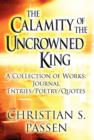 Image for The Calamity of the Uncrowned King