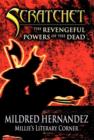 Image for Scratchet : The Revengeful Powers of the Dead