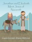 Image for Jonathan and Elizabeth Meet Jesus of Nazareth