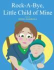 Image for Rock-A-Bye, Little Child of Mine