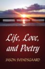 Image for Life, Love, and Poetry