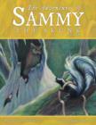Image for The Adventures of Sammy the Skunk : Book 3
