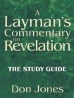 Image for A Layman&#39;s Commentary on Revelation