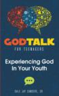 Image for God Talk for Teenagers : Experiencing God in Your Youth