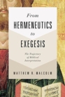 Image for From Hermeneutics to Exegesis
