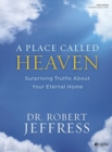 Image for Place Called Heaven Bible Study Book, A