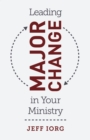 Image for Leading major change in your ministry