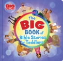 Image for The big book of Bible stories for toddlers.