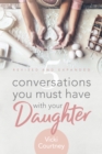 Image for 5 Conversations You Must Have with Your Daughter, Revised and Expanded Edition
