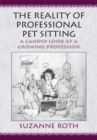 Image for The Reality of Professional Pet Sitting: A Candid Look at a Growing Profession