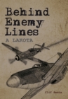 Image for Behind Enemy Lines: Lakota