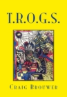 Image for T.R.O.G.S. Book One