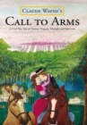 Image for Call to Arms: A Civil War Tale of Trauma, Tragedy, Triumph and True Love