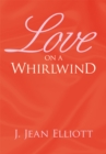 Image for Love On a Whirlwind